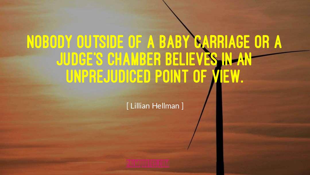 Lillian Hellman Quotes: Nobody outside of a baby