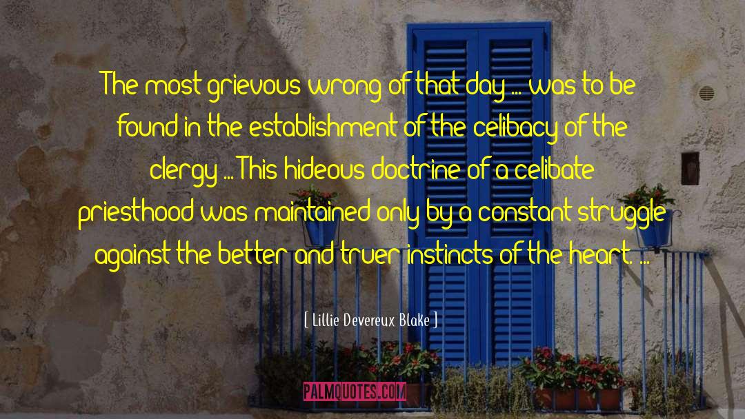 Lillie Devereux Blake Quotes: The most grievous wrong of