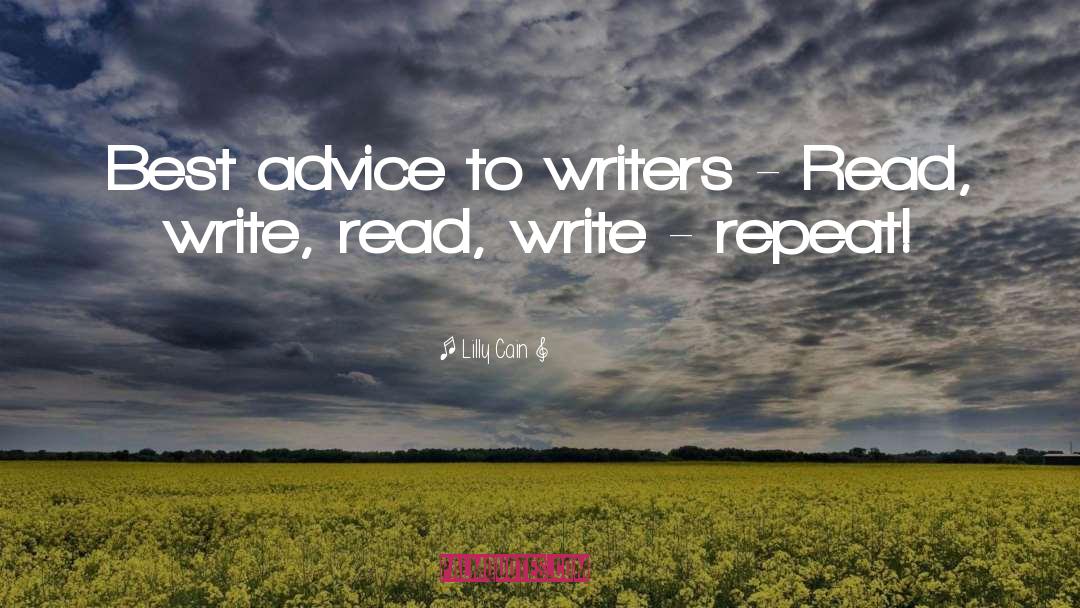 Lilly Cain Quotes: Best advice to writers -