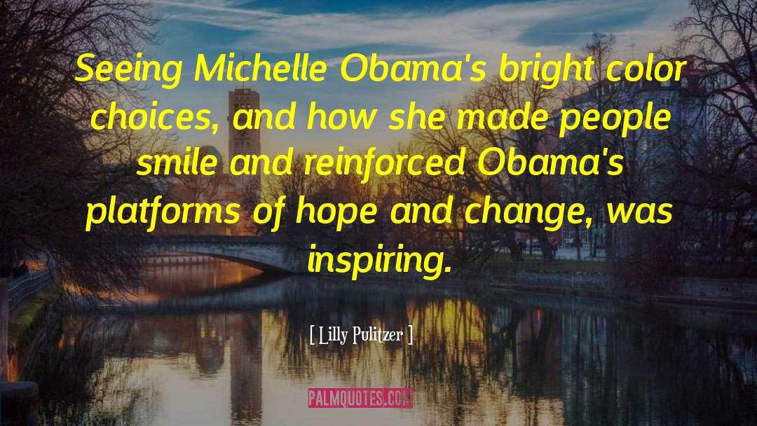 Lilly Pulitzer Quotes: Seeing Michelle Obama's bright color