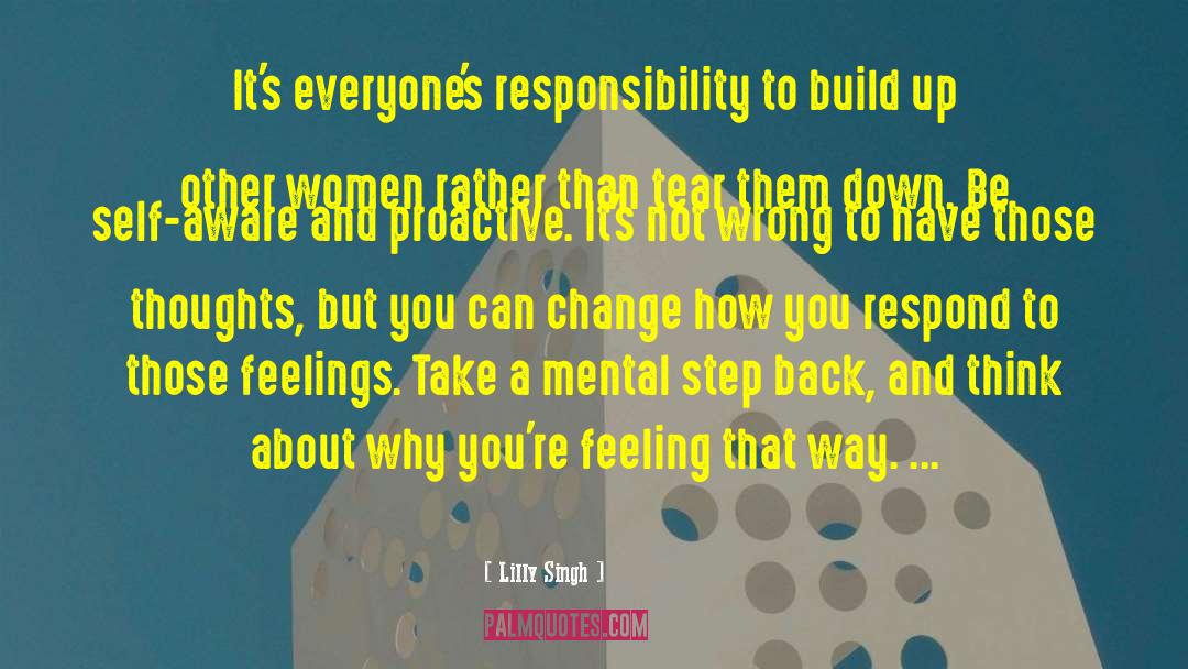 Lilly Singh Quotes: It's everyone's responsibility to build