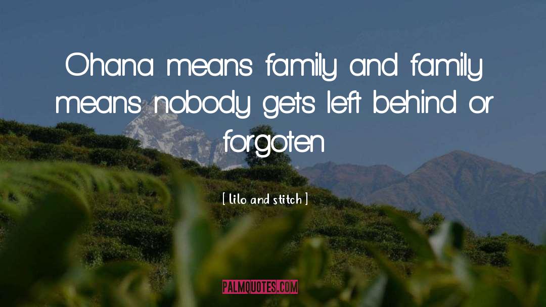 Lilo And Stitch Quotes: O'hana means family and family