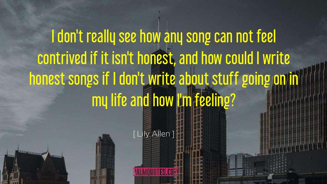 Lily Allen Quotes: I don't really see how