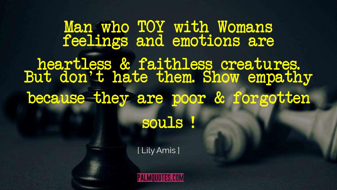 Lily Amis Quotes: Man who TOY with Womans