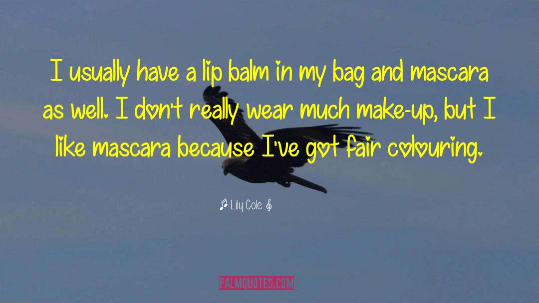 Lily Cole Quotes: I usually have a lip