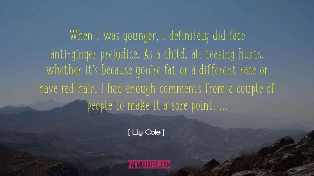 Lily Cole Quotes: When I was younger, I