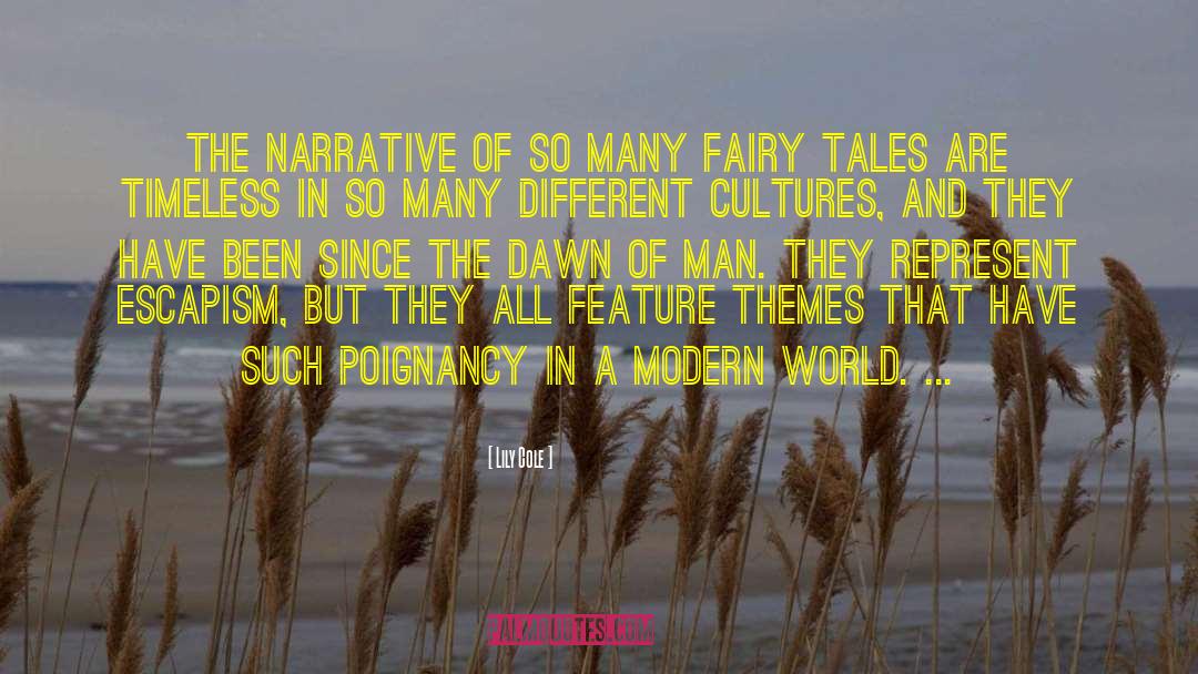 Lily Cole Quotes: The narrative of so many