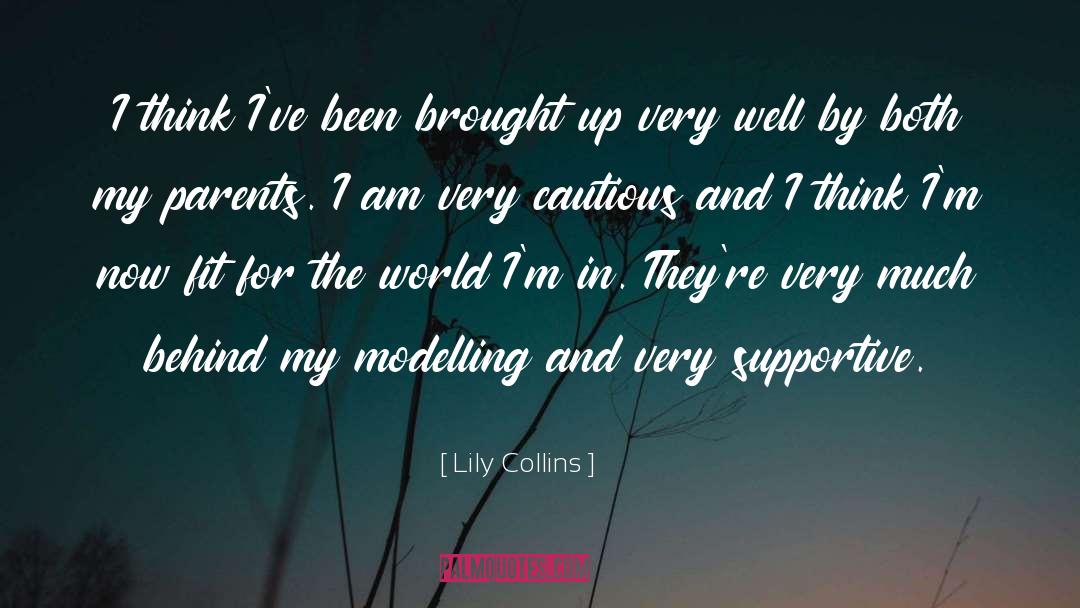 Lily Collins Quotes: I think I've been brought