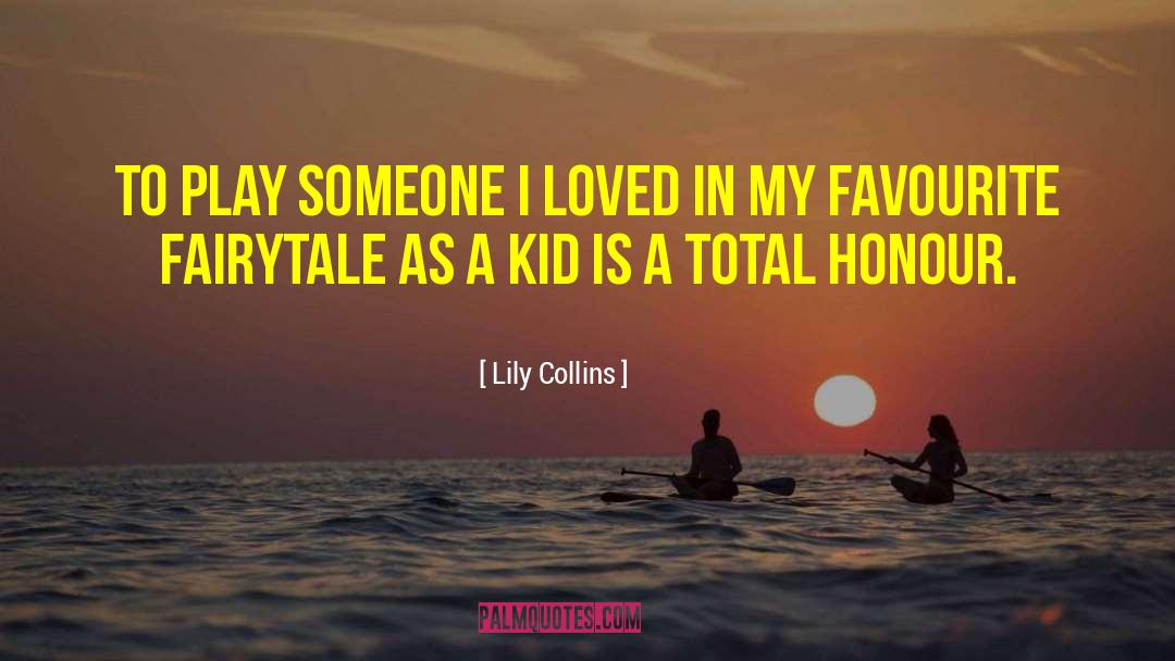 Lily Collins Quotes: To play someone I loved