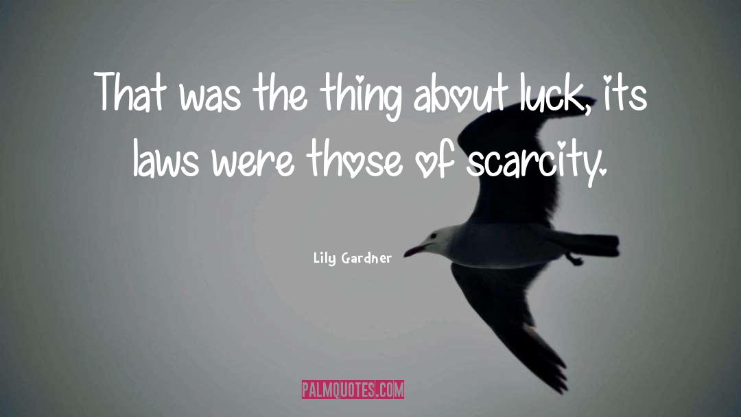 Lily Gardner Quotes: That was the thing about