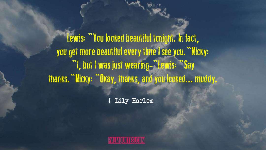 Lily Harlem Quotes: Lewis: 