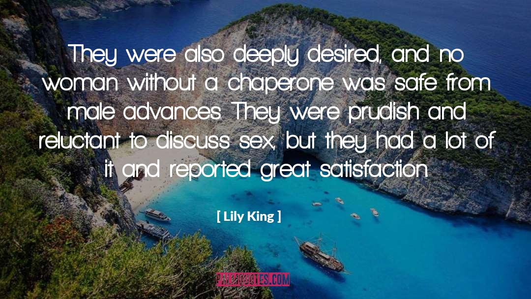 Lily King Quotes: They were also deeply desired,