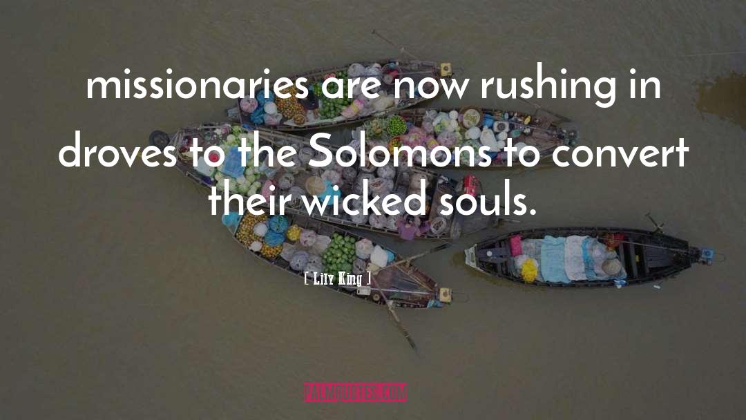 Lily King Quotes: missionaries are now rushing in