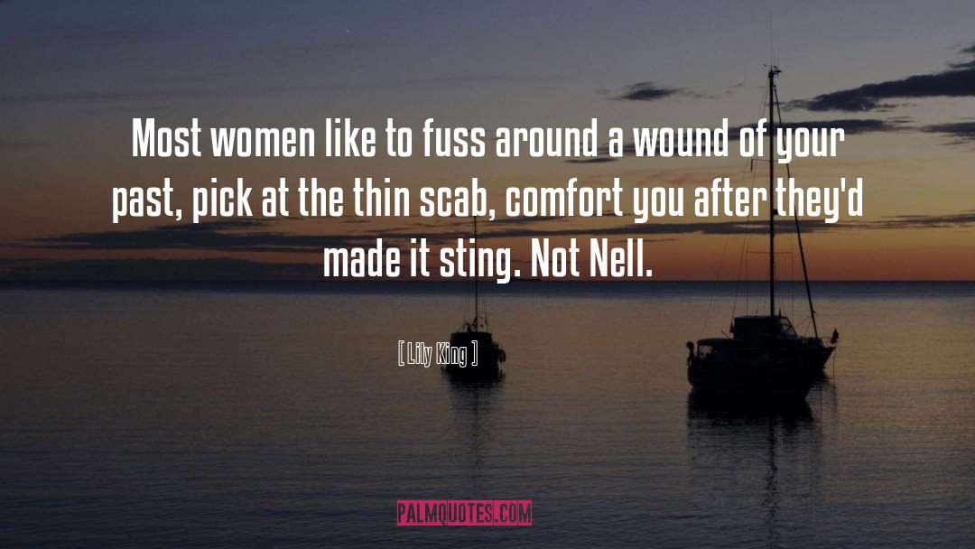 Lily King Quotes: Most women like to fuss