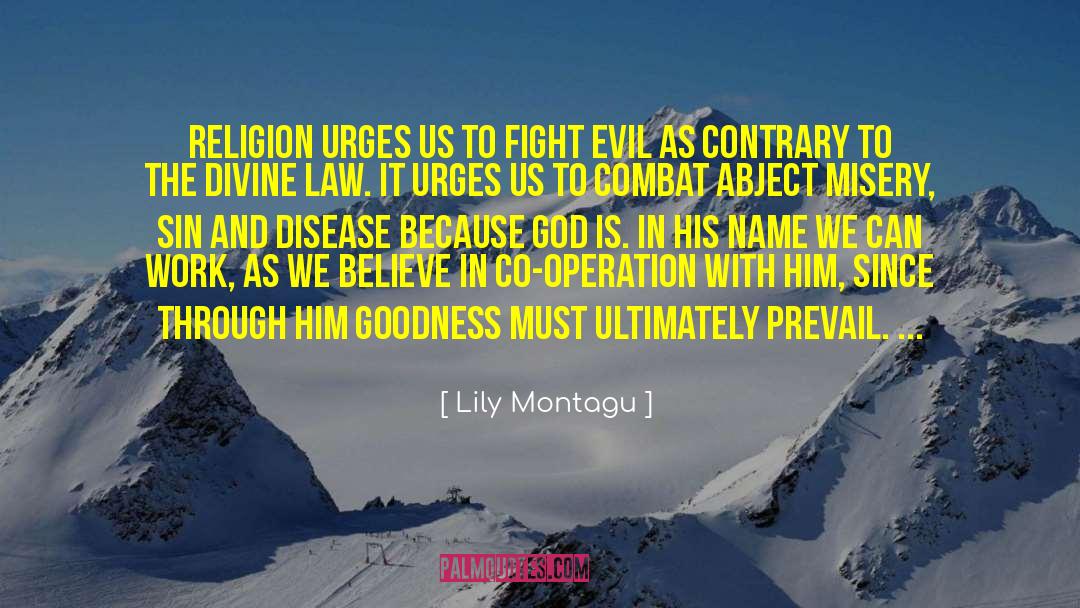 Lily Montagu Quotes: Religion urges us to fight