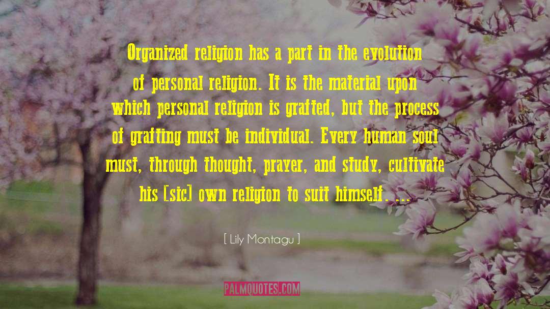 Lily Montagu Quotes: Organized religion has a part