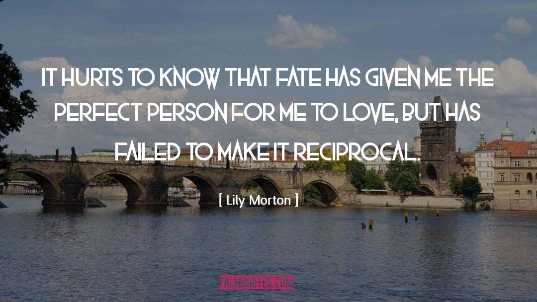 Lily Morton Quotes: It hurts to know that