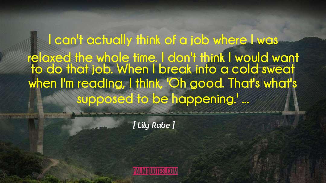 Lily Rabe Quotes: I can't actually think of
