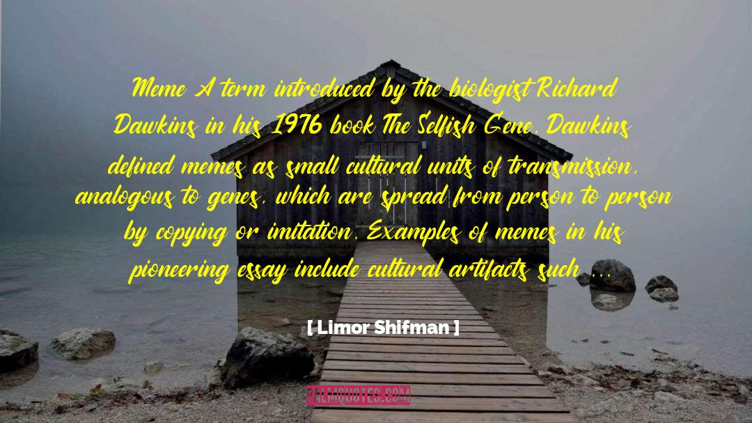 Limor Shifman Quotes: Meme A term introduced by