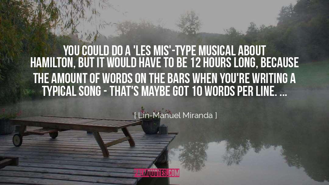 Lin-Manuel Miranda Quotes: You could do a 'Les