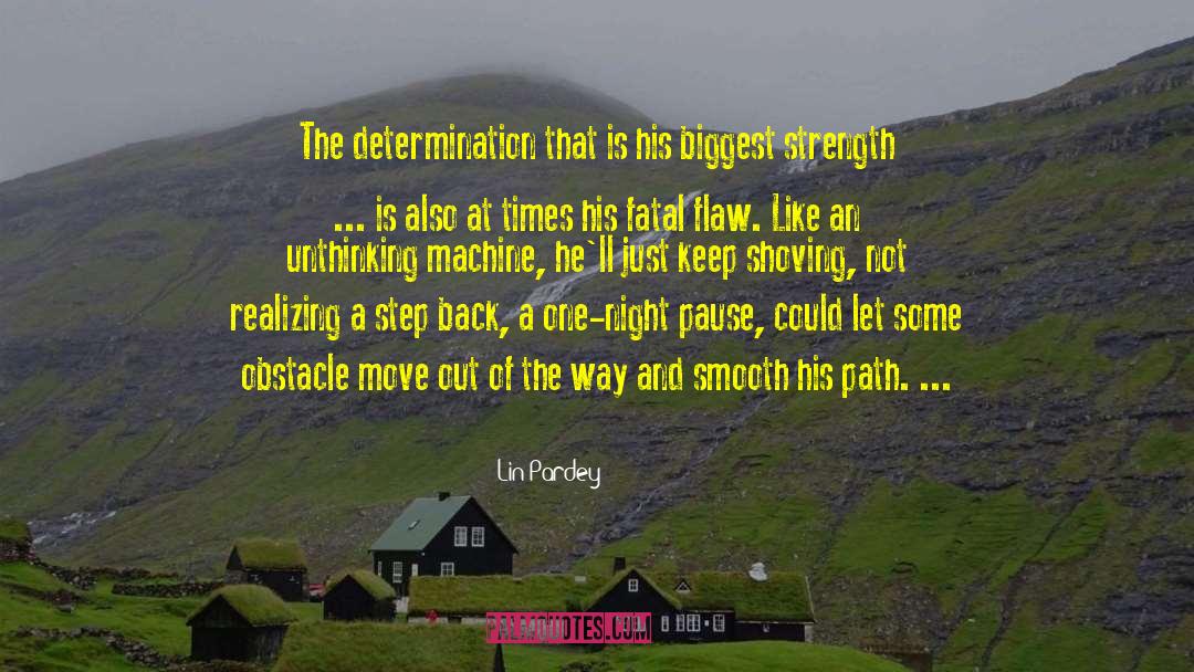 Lin Pardey Quotes: The determination that is his