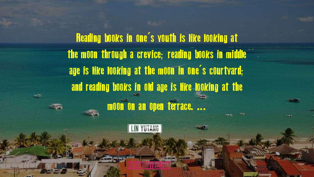 Lin Yutang Quotes: Reading books in one's youth