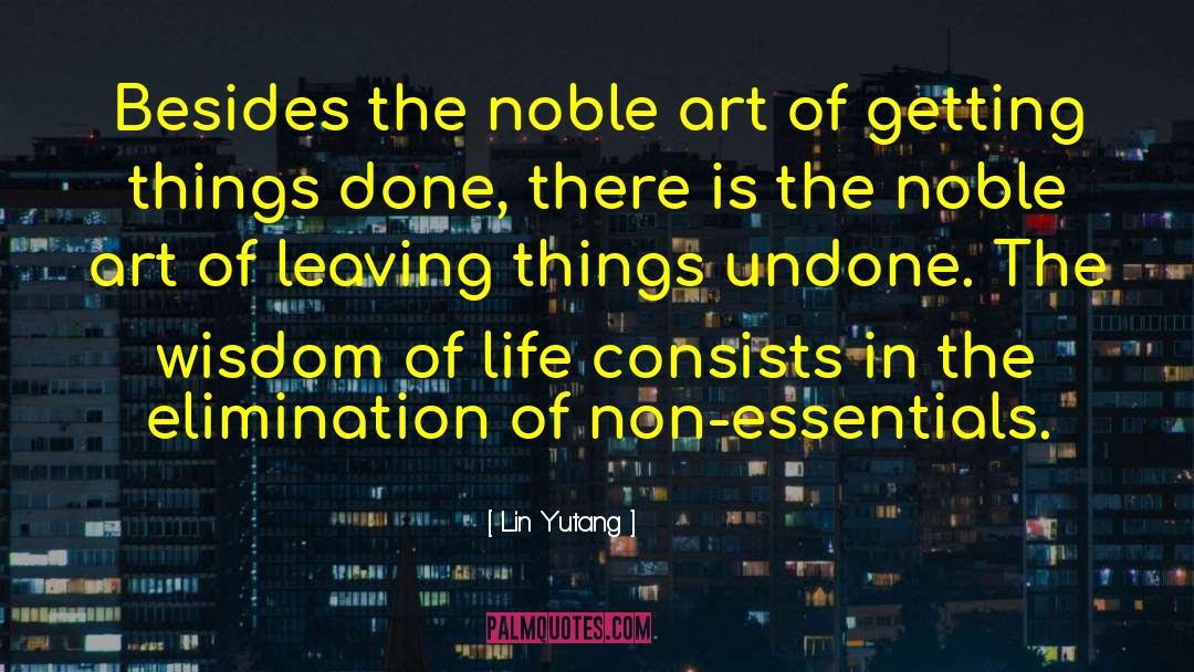 Lin Yutang Quotes: Besides the noble art of