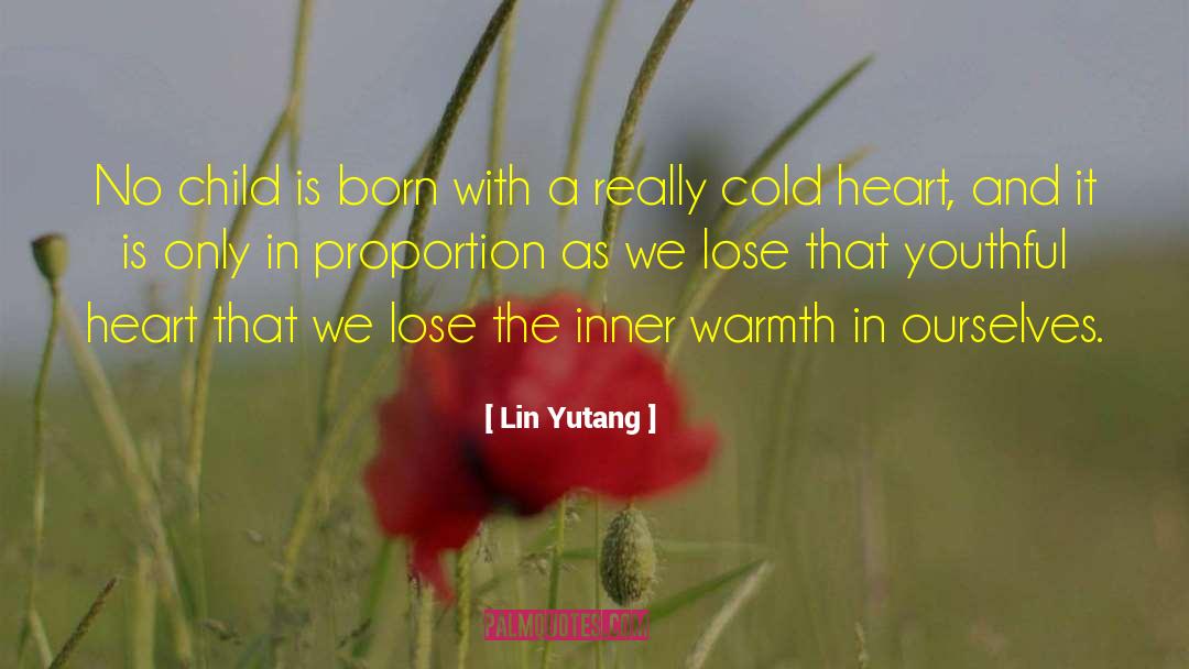 Lin Yutang Quotes: No child is born with