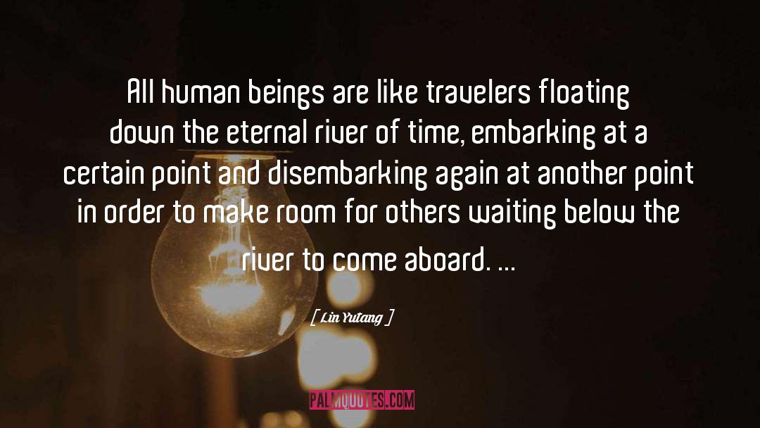 Lin Yutang Quotes: All human beings are like