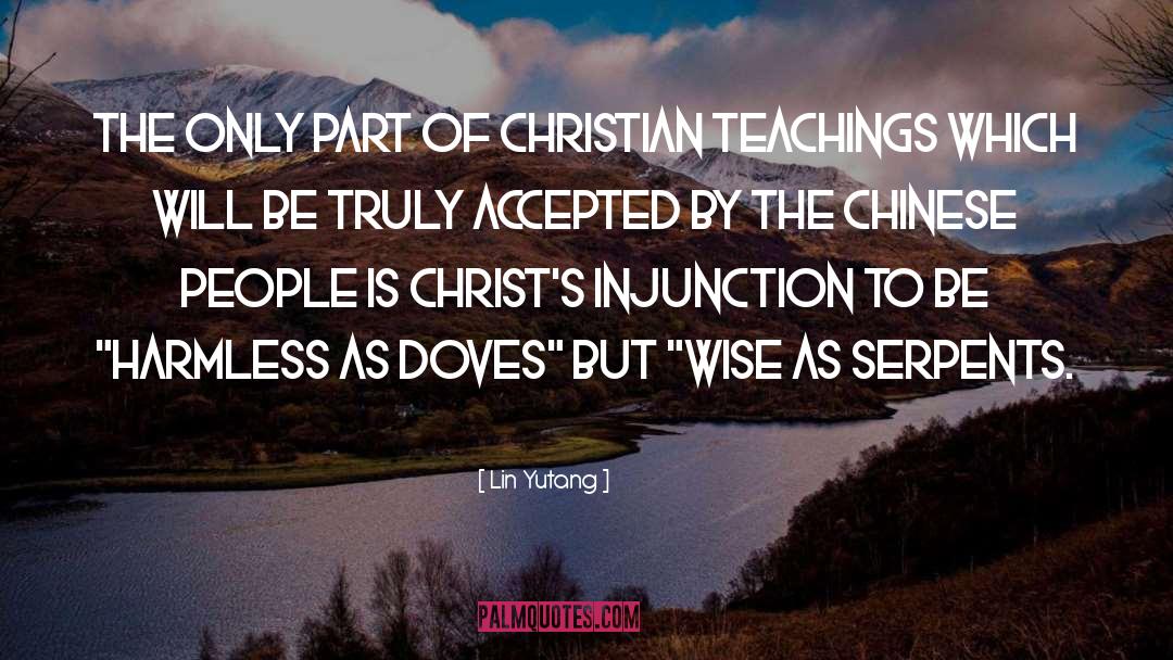 Lin Yutang Quotes: The only part of Christian