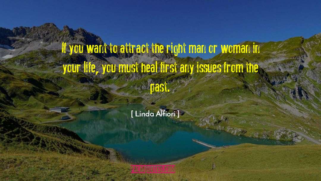 Linda Alfiori Quotes: If you want to attract