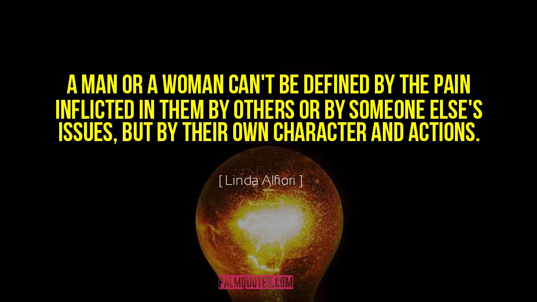 Linda Alfiori Quotes: A man or a woman