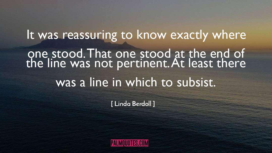 Linda Berdoll Quotes: It was reassuring to know