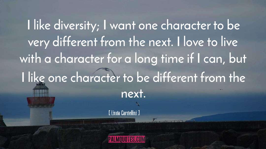 Linda Cardellini Quotes: I like diversity; I want