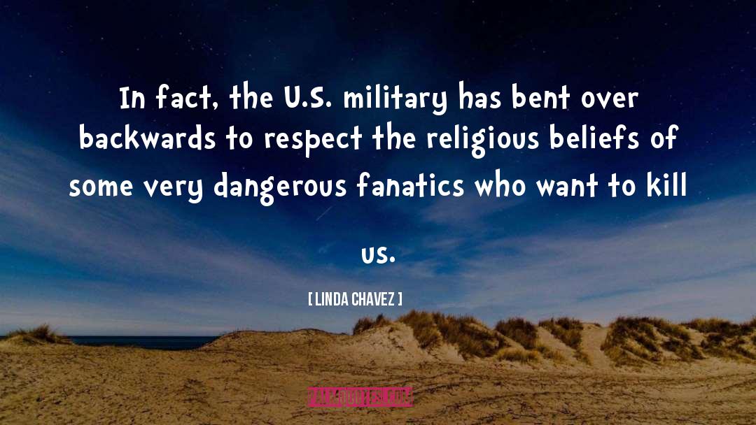 Linda Chavez Quotes: In fact, the U.S. military