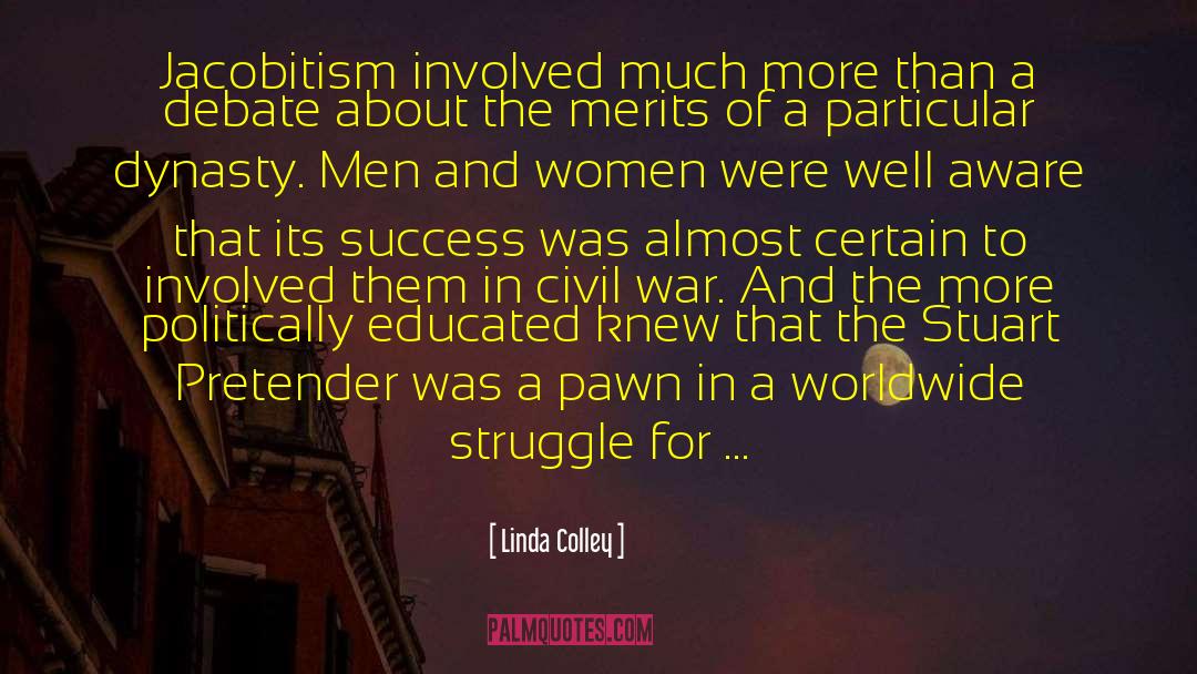 Linda Colley Quotes: Jacobitism involved much more than