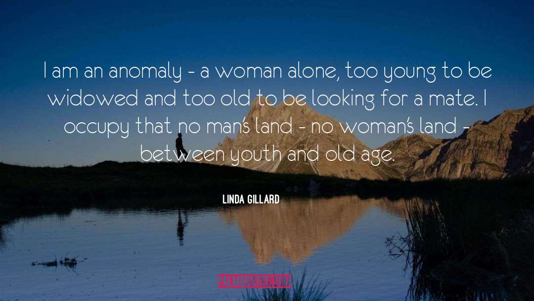 Linda Gillard Quotes: I am an anomaly -