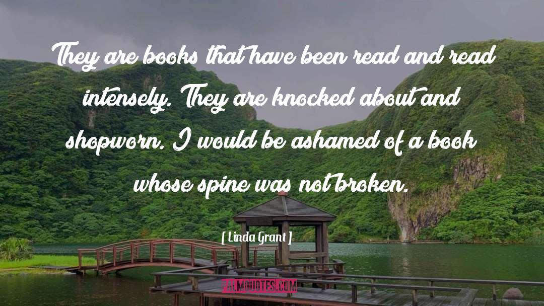 Linda Grant Quotes: They are books that have