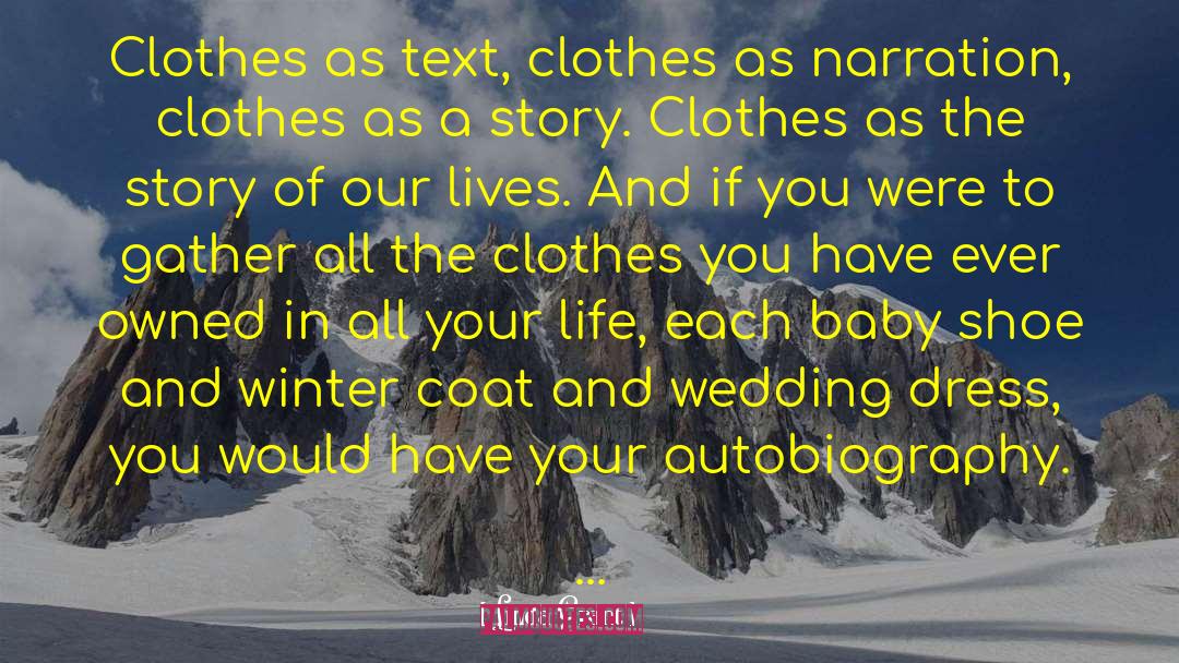 Linda Grant Quotes: Clothes as text, clothes as