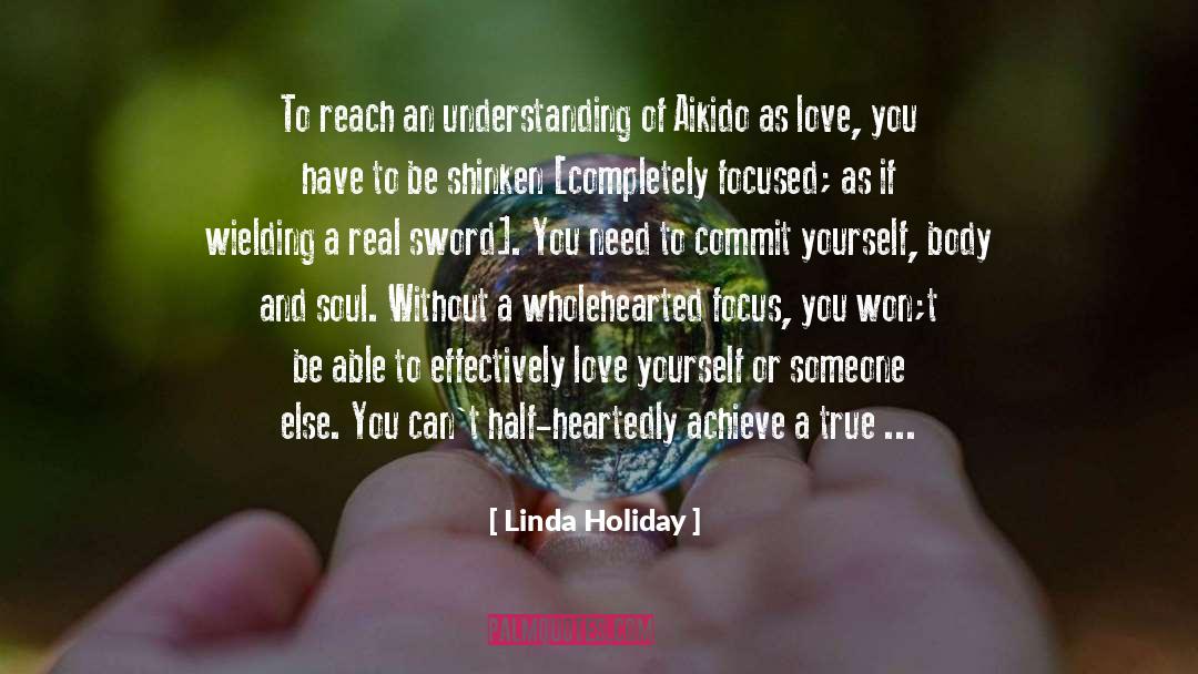 Linda Holiday Quotes: To reach an understanding of