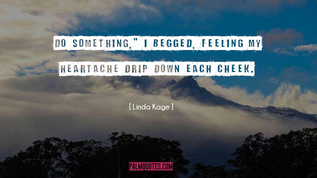 Linda Kage Quotes: Do something,