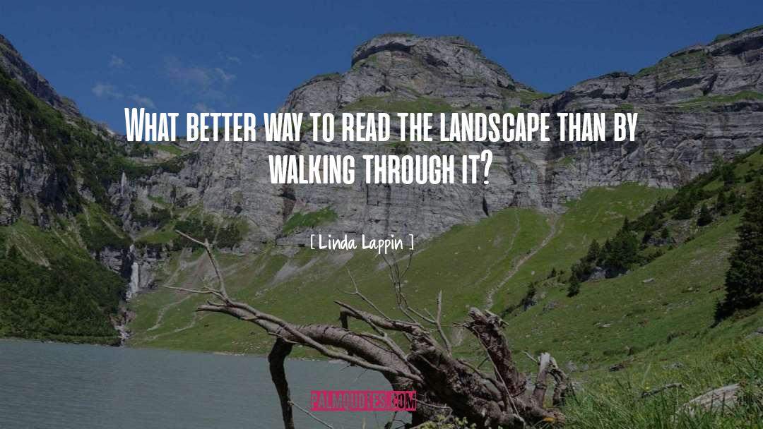 Linda Lappin Quotes: What better way to read