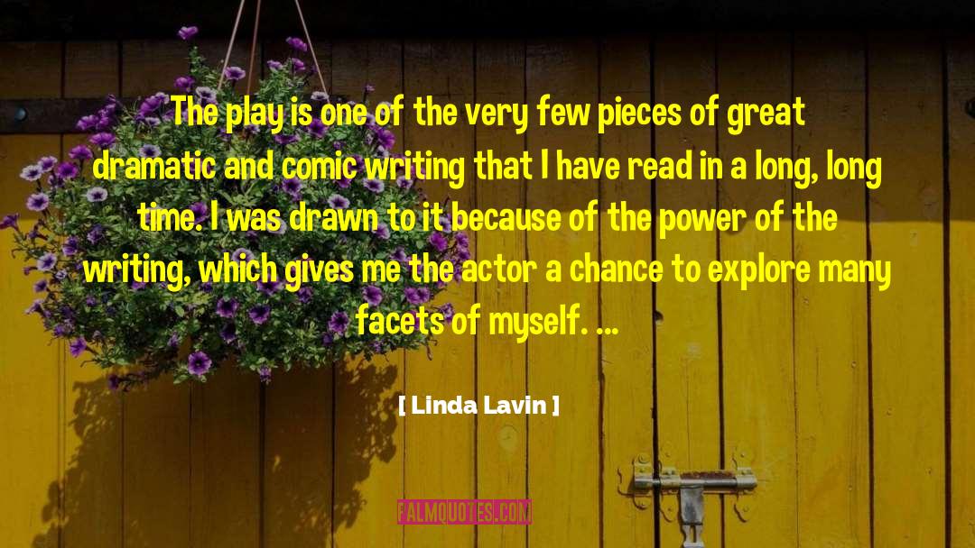 Linda Lavin Quotes: The play is one of