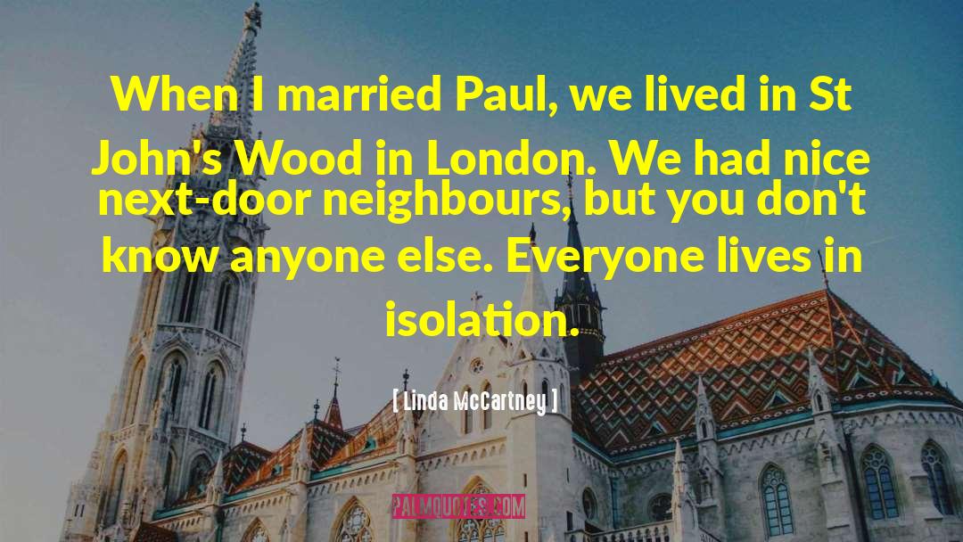 Linda McCartney Quotes: When I married Paul, we