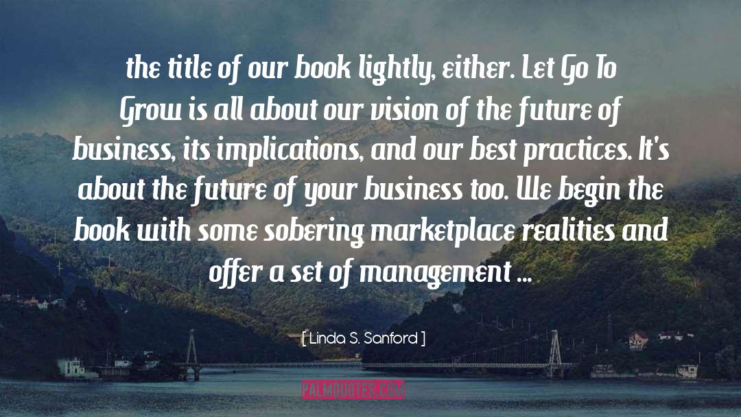 Linda S. Sanford Quotes: the title of our book