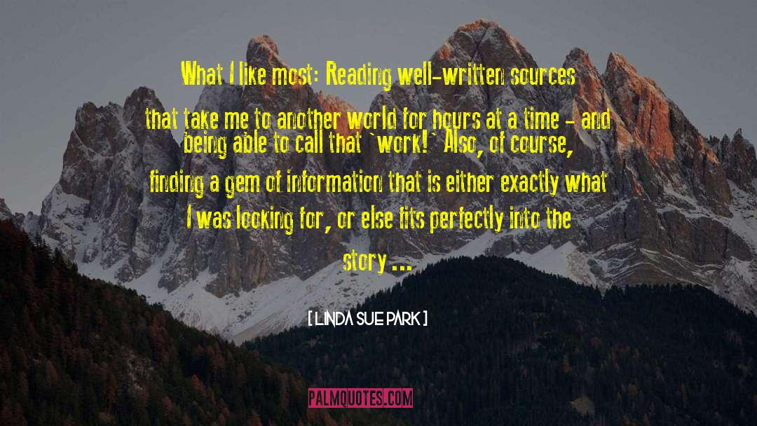 Linda Sue Park Quotes: What I like most: Reading