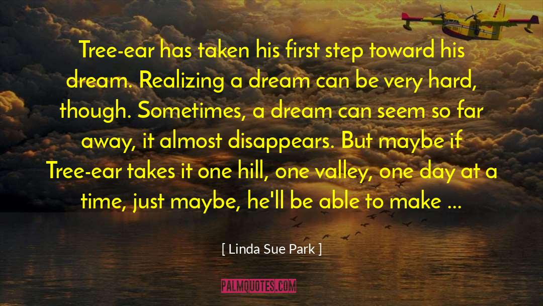 Linda Sue Park Quotes: Tree-ear has taken his first