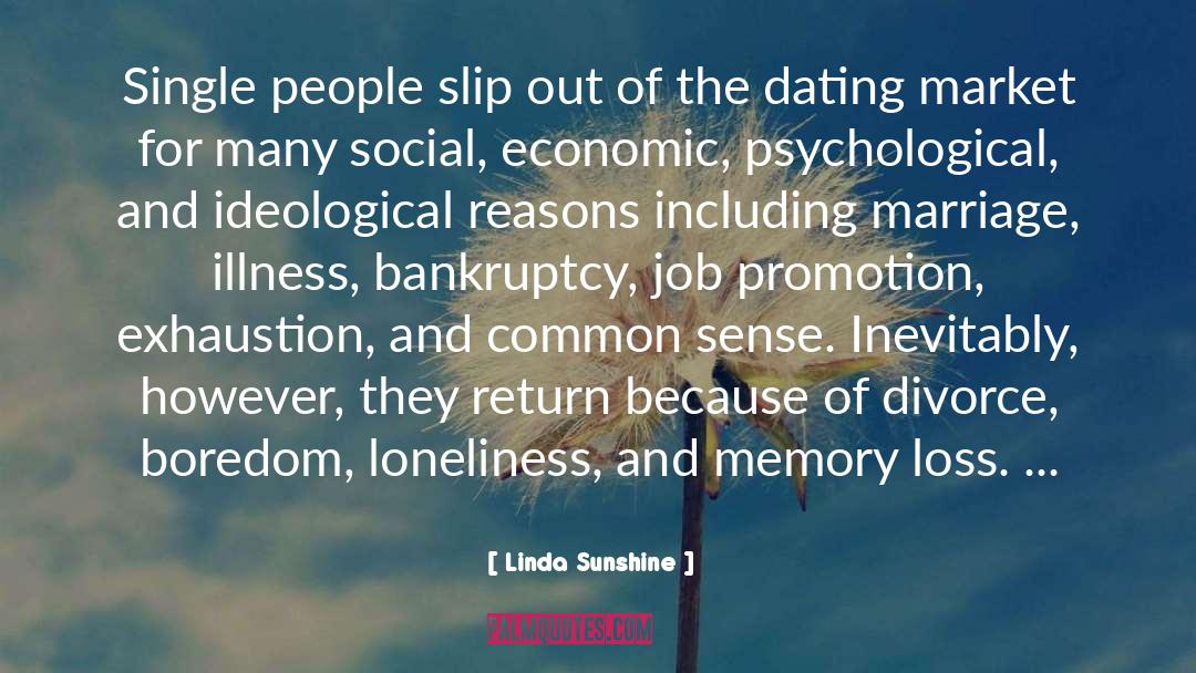 Linda Sunshine Quotes: Single people slip out of