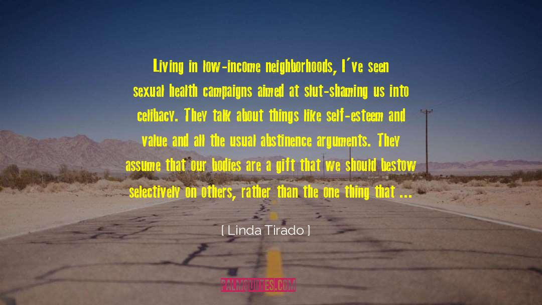 Linda Tirado Quotes: Living in low-income neighborhoods, I've