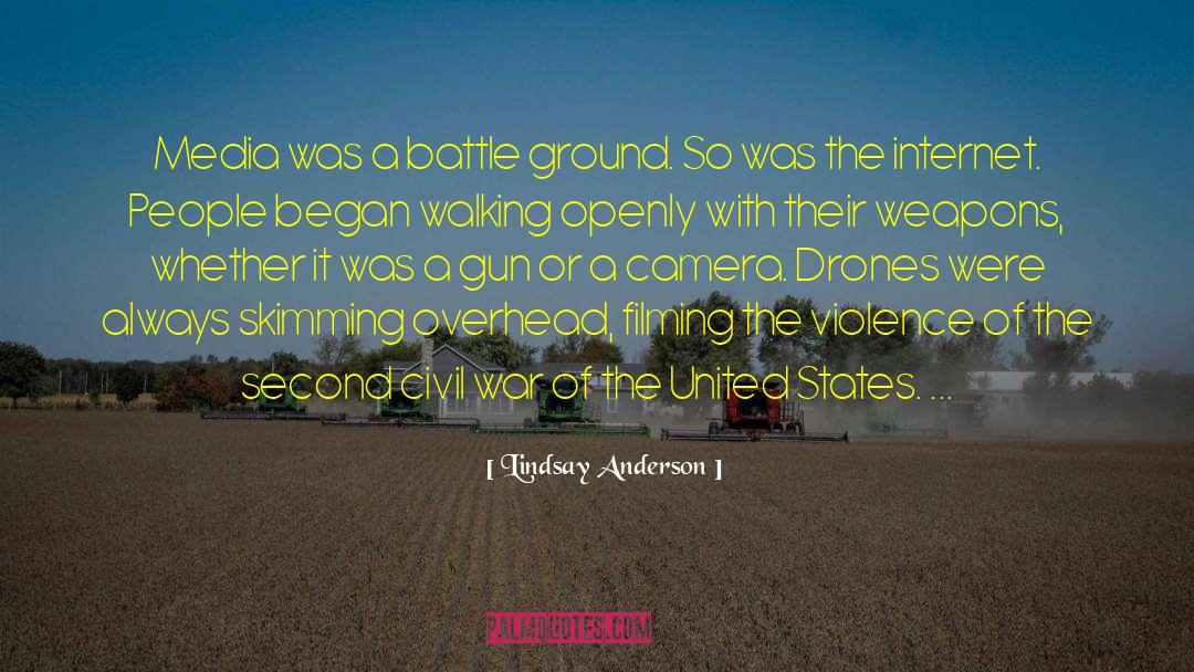Lindsay Anderson Quotes: Media was a battle ground.